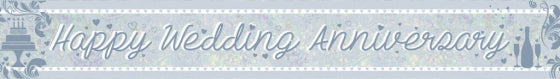 HAPPY WEDDING ANNIVERSARY FOIL BANNER - 2.7M