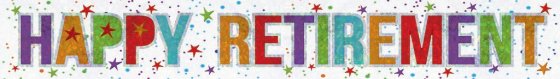 HAPPY RETIREMENT FOIL BANNER - 2.7M