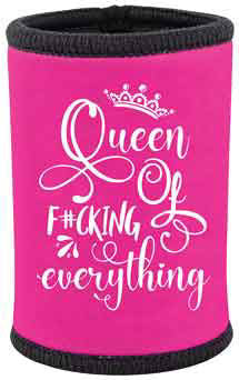 STUBBY HOLDER - QUEEN OF F*CKING EVERYTHING