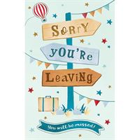 OCCASIONS CARD - SORRY YOU’RE LEAVING
