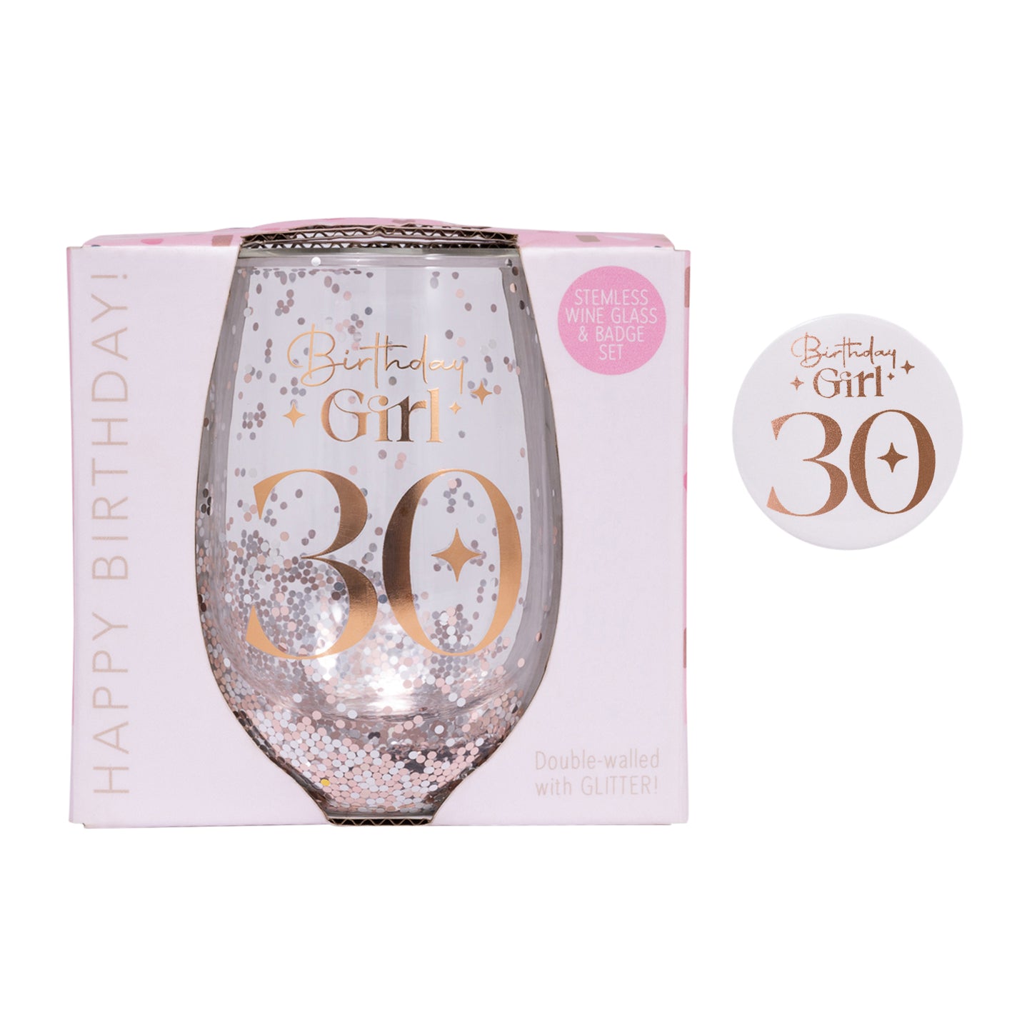 30TH BIRTHDAY GIRL GLITTER STEMLESS GLASS & BADGE SET