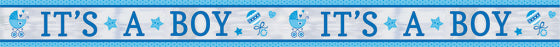 IT'S A BOY BABY SHOWER FOIL BANNER - 7.62M