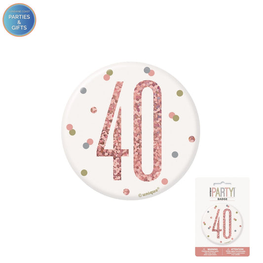 GLITZ ROSE GOLD 7.6CM BIRTHDAY BADGE - 40