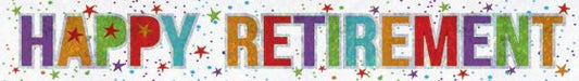 HAPPY RETIREMENT FOIL BANNER - 2.7M