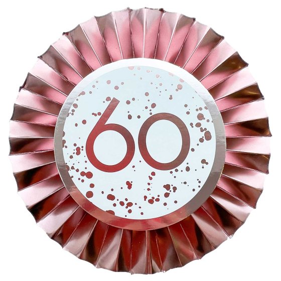 ROSE GOLD BIRTHDAY ROSETTE BADGE - 60TH