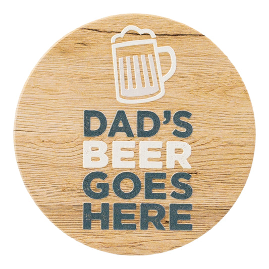 SPLOSH CERAMIC COASTER - DAD'S BEER GOES HERE