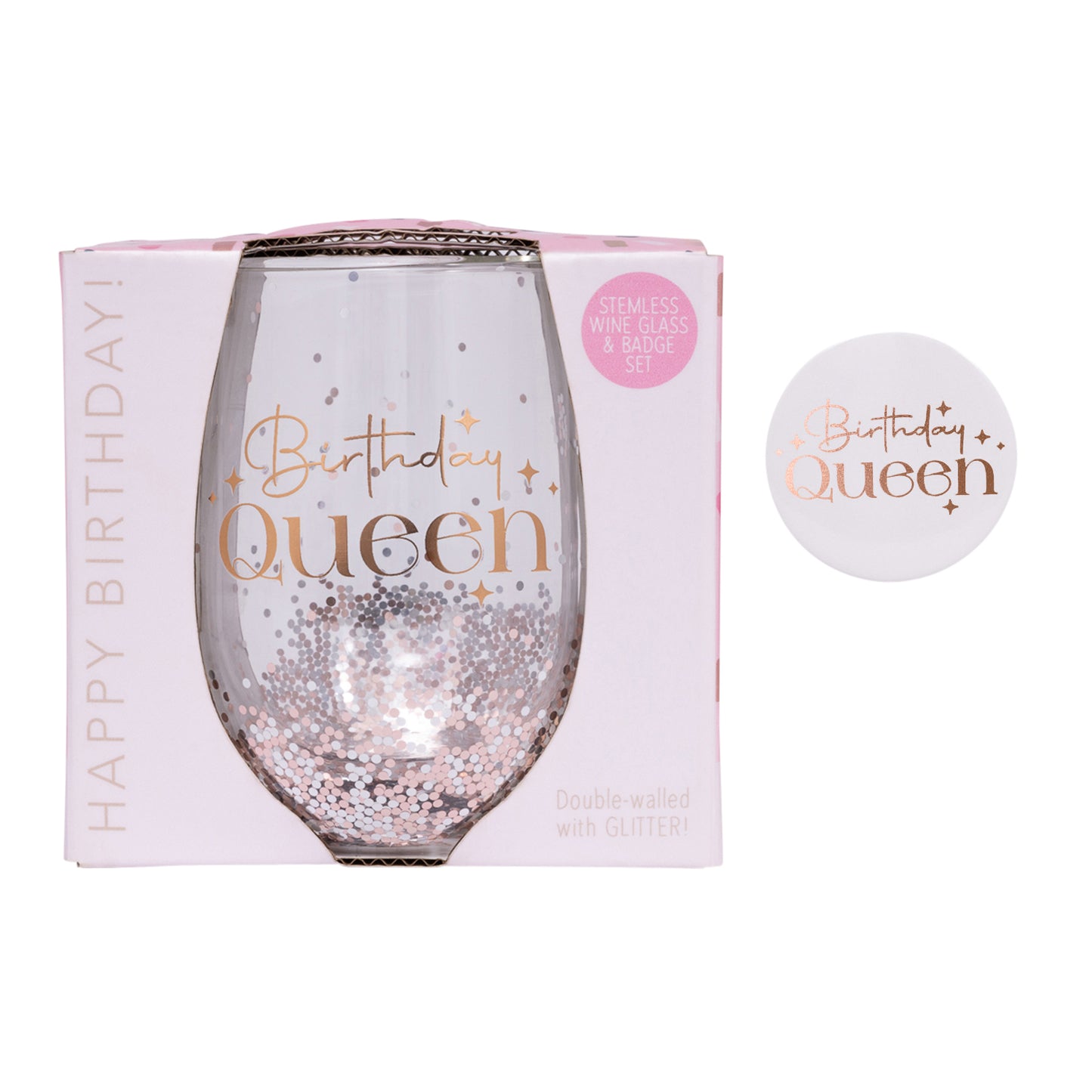 BIRTHDAY QUEEN GLITTER STEMLESS GLASS & BADGE SET