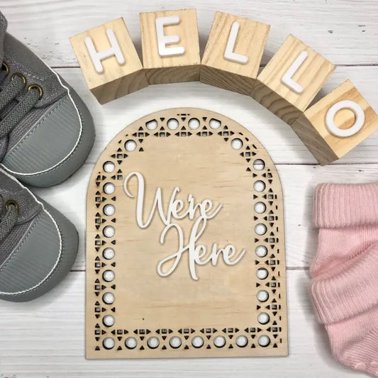 BABY MILESTONE BIRTH ANNOUNCEMENT PLAQUE - WE'RE HERE